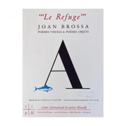 754   -  <p><span class="object_title">Joan Brossa (Barcelona, 1919-1998)<br/>Le Refuge, Poèmes visuels et poèmes objets. </span>.<br></p>